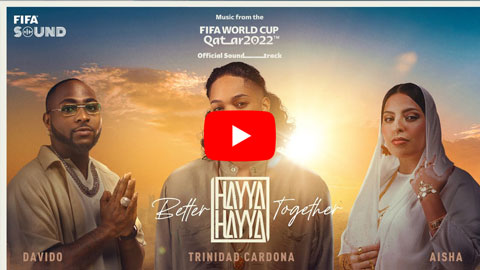 Hayya Hayya (Better Together) | FIFA World Cup 2022™ Official Soundtrack