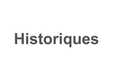 Historiques
