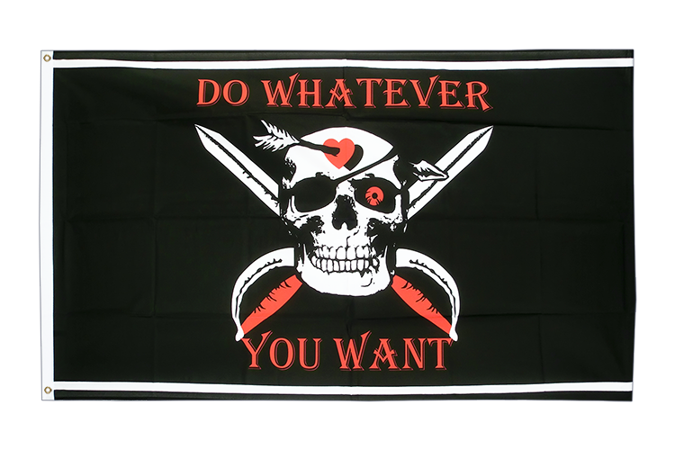 Pirat Do whatever you want Flagge 90 x 150 cm
