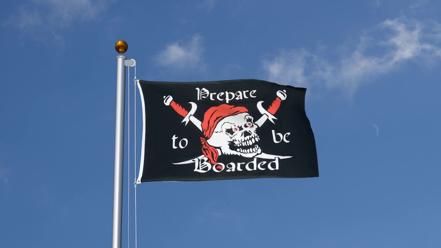 Pirat Prepare to be Boarded - Flagge 90 x 150 cm