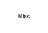 Misc